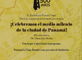 Panamá se prepara para celebrar el medio milenio de la ciudad de Panamá