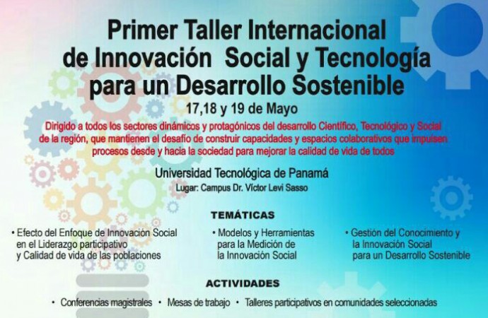Panamá será sede del Taller internacional de Innovación Social y Tecnológica para un Desarrollo Inclusivo y Sostenible