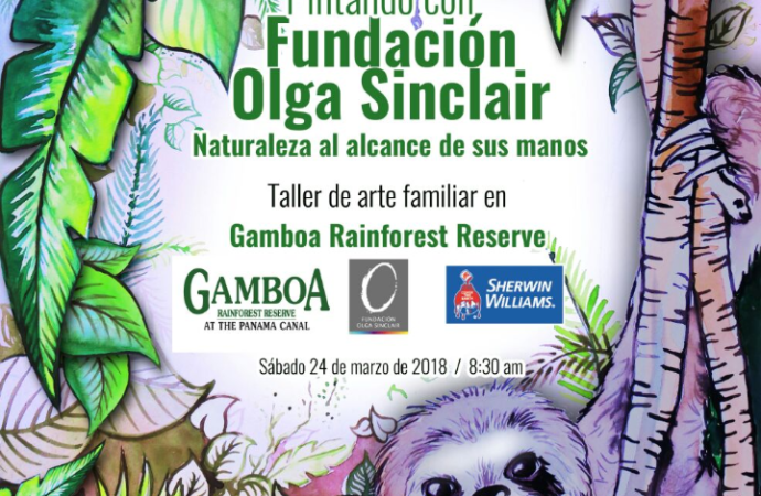 Fundación Olga Sinclair y Gamboa Rainforest Reserve le invitan al Taller de Arte: Naturaleza al Alcance de tus Manos