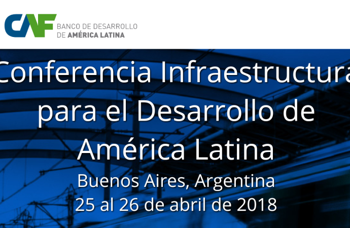 Más de 50 líderes de la región y del mundo discutirán sobre los desafíos que enfrenta el sector de infraestructura en América Latina