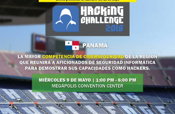 Todo listo para la mayor competencia de Ciberseguridad: HACKING CHALLENGE 2018 PANAMÁ