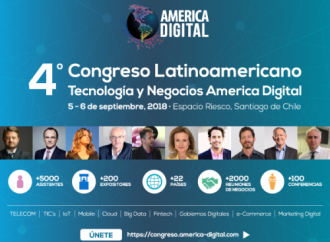 Chile será por 2 días la capital Tecnológica y Negocios de América Latina: Congreso America Digital 2018