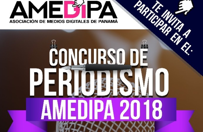 Abiertas inscripciones para el Concurso de Periodismo AMEDIPA 2018: Fortaleciendo el Periodismo Digital