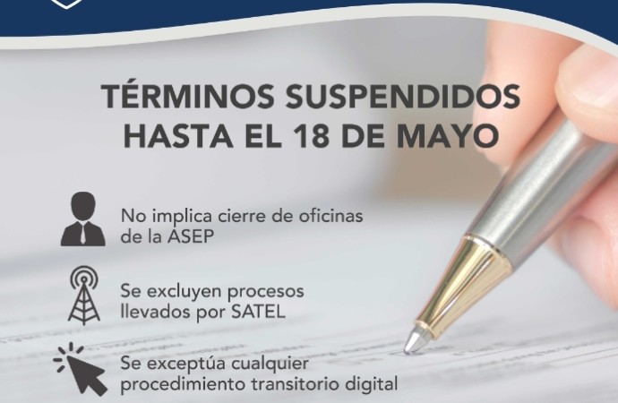 ASEP mantiene suspendidos los términos hasta el 18 de mayo de 2020 sin cierre de las oficinas