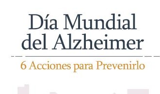 Día Mundial del Alzheimer: 6 acciones para prevenirlo
