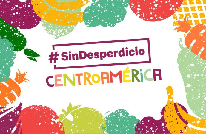 #SinDesperdicioCentroamérica: se buscan soluciones innovadoras para el desperdicio de alimentos