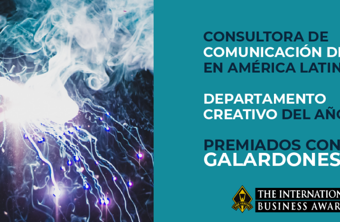 LLYC, consultora de comunicación del año en América Latina y departamento creativo del año