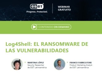 ESET presenta el webinar Log4Shell, el ransomware de las vulnerabilidades