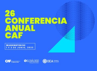 Agenda de la 26ª Conferencia CAF debatirá sobre migración, financiamiento climático y empoderamiento económico de las mujeres