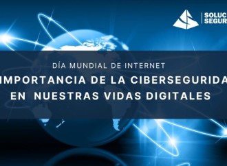 En el Día Mundial del Internet, Soluciones Seguras resalta la importancia de la ciberseguridad en nuestras vidas digitales