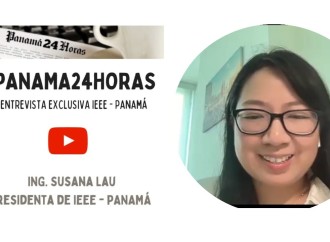 IEEE Panamá impulsa la igualdad de género en ciencia, tecnología e innovación: Entrevista exclusiva con su presidenta, Ing. Susana Lau