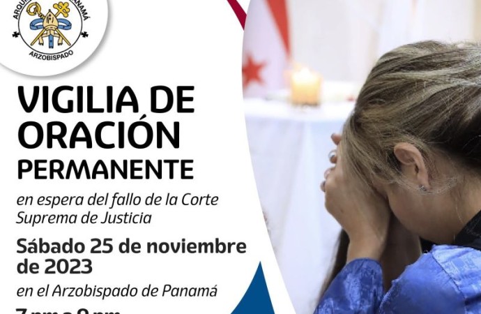 Arquidiócesis de Panamá anuncia vigilia de Oración Permanente en espera del fallo de la Corte Suprema de Justicia