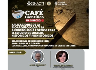HOY: Café Científico en Ciudad del Saber, «Explorando la Bioarqueología y Antropología Forense»